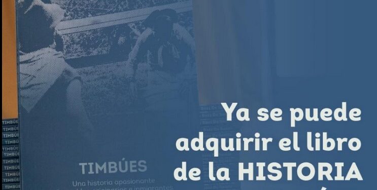 YA SE PUEDE ADQUIRIR EL LIBRO DE LA HISTORIA DE TIMBÚES