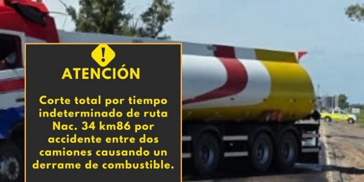 Corte total por tiempo indeterminado de ruta Nac. 34 km 86 por el accidente ocurrido, causando un derrame de combustible.